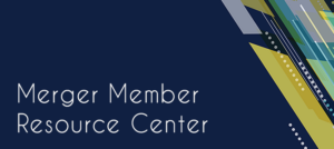 Merger Member Resource Center