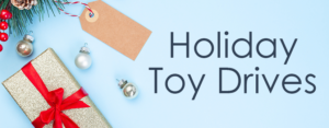Holiday Toy Drives